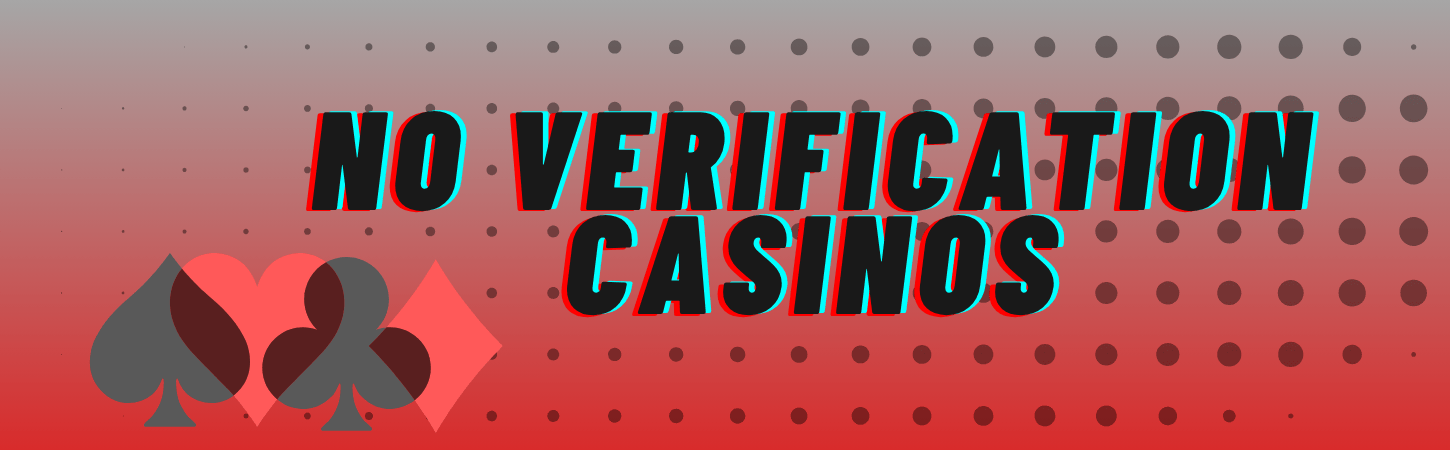 Casinos Without Verification Enjoy Seamless Gaming Experience